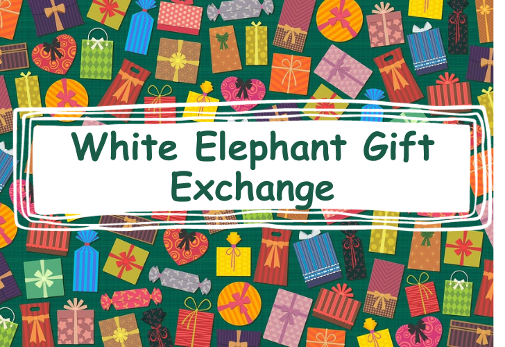 White Elephant Gift Exchange