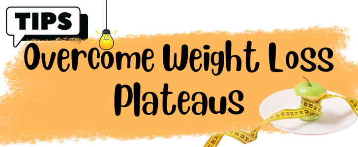 weight loss plateau Weight Loss Potential Tips